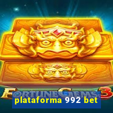 plataforma 992 bet