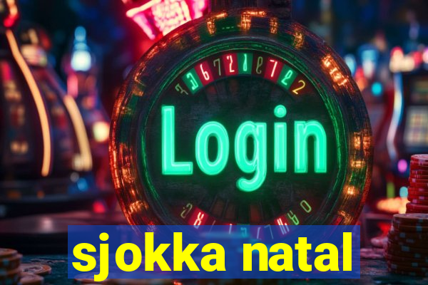 sjokka natal