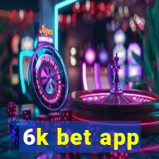 6k bet app