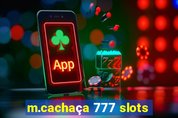 m.cachaça 777 slots