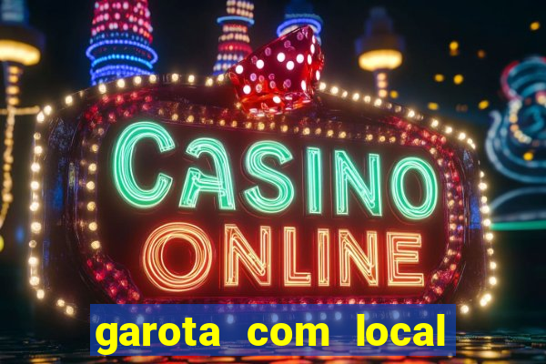 garota com local em joinville