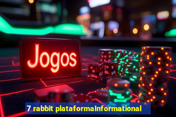 7 rabbit plataformaInformational