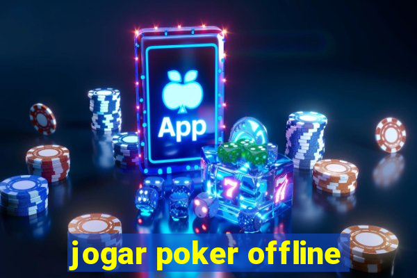 jogar poker offline