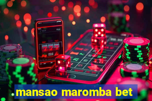 mansao maromba bet