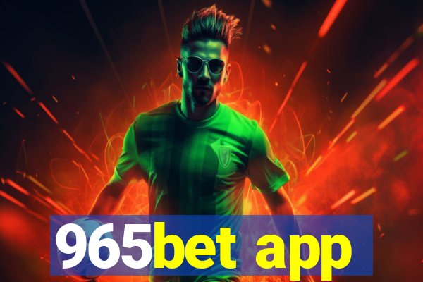 965bet app