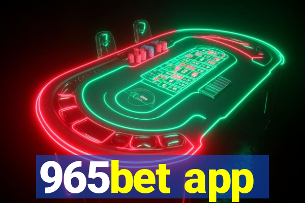 965bet app