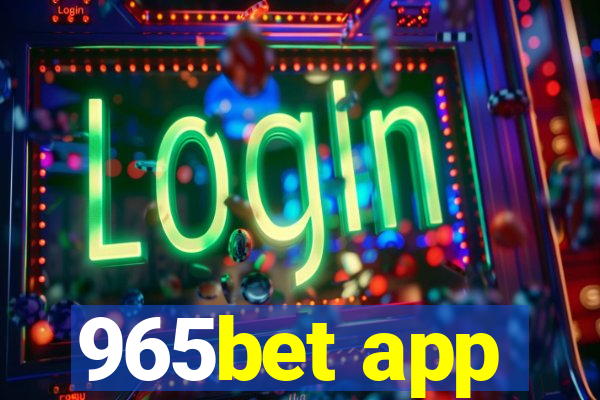 965bet app