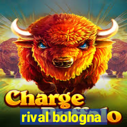 rival bologna