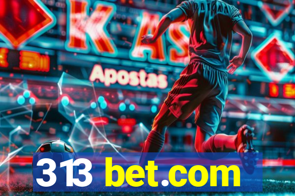 313 bet.com