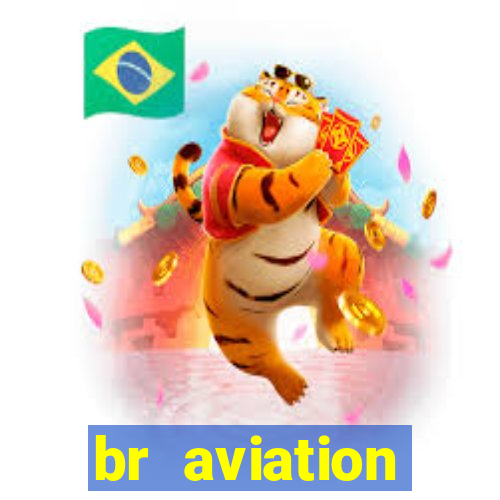 br aviation trabalhe conosco