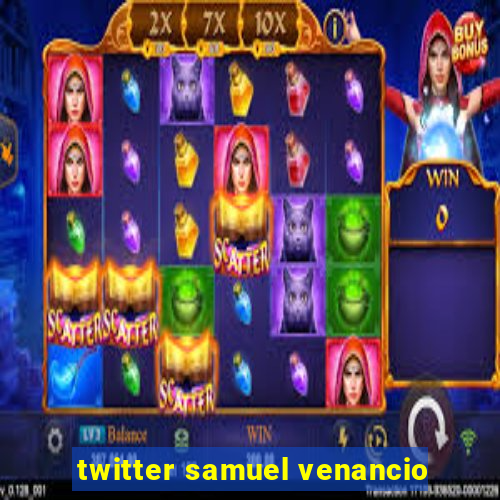 twitter samuel venancio