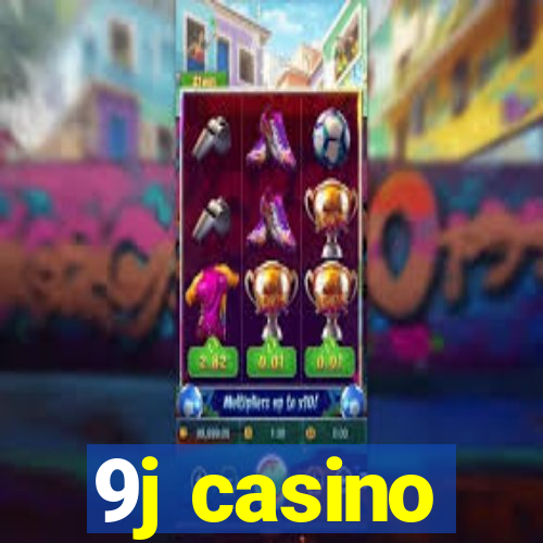 9j casino