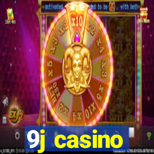 9j casino