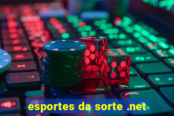 esportes da sorte .net