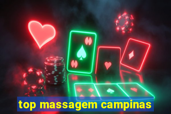 top massagem campinas