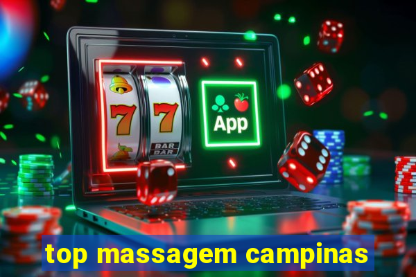 top massagem campinas