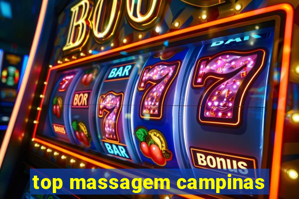 top massagem campinas