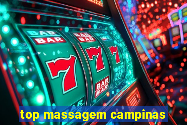 top massagem campinas