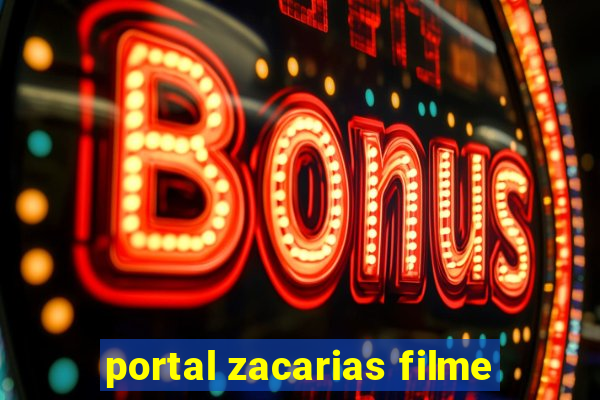 portal zacarias filme