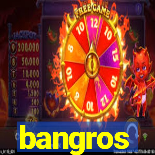 bangros