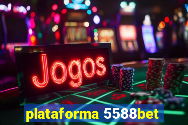 plataforma 5588bet