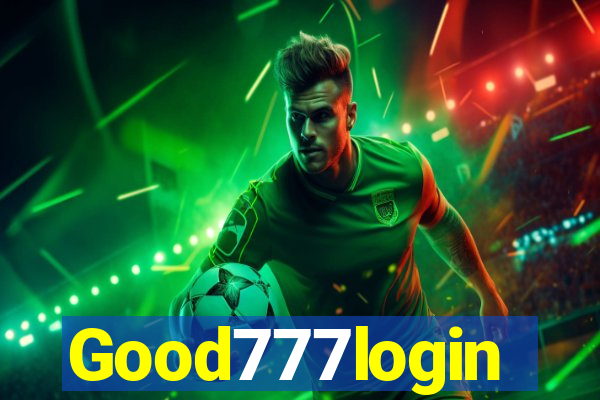 Good777login