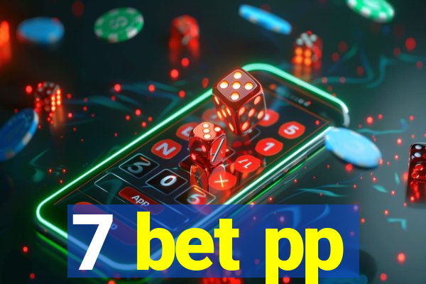 7 bet pp