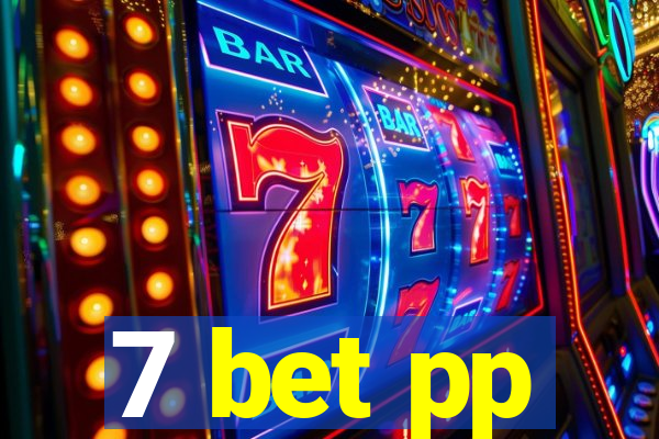 7 bet pp