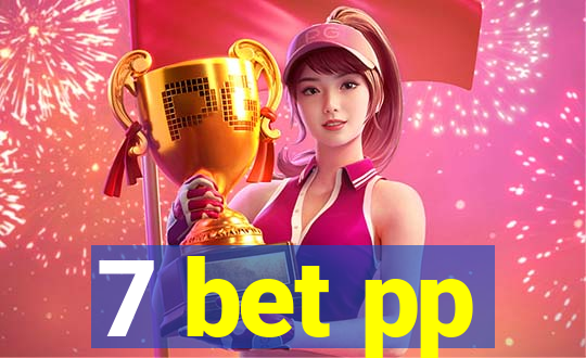 7 bet pp