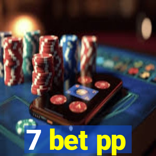 7 bet pp