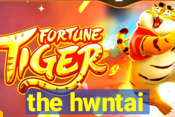 the hwntai