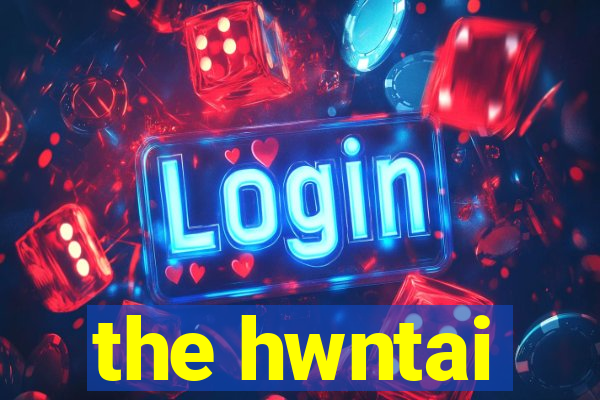 the hwntai