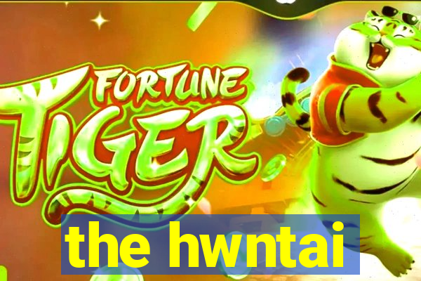 the hwntai