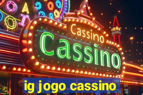 ig jogo cassino