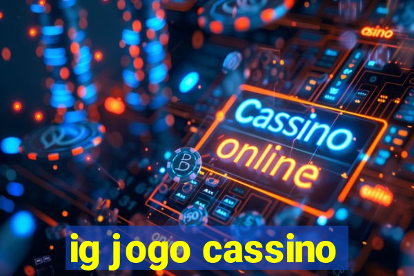 ig jogo cassino