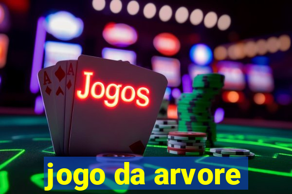 jogo da arvore