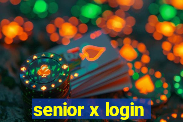 senior x login