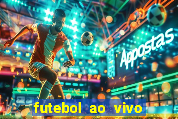 futebol ao vivo multi canais