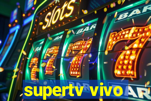 supertv vivo