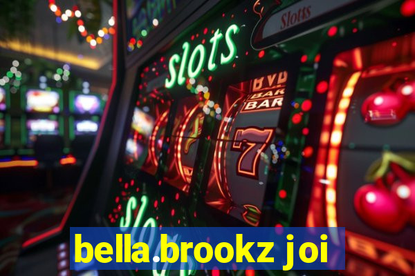 bella.brookz joi