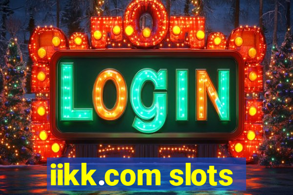 iikk.com slots