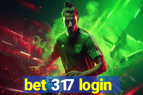 bet 317 login