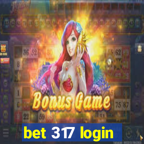 bet 317 login