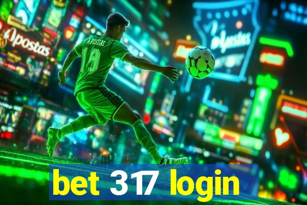 bet 317 login