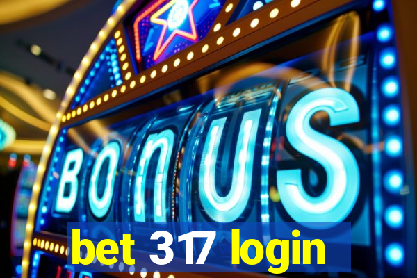 bet 317 login