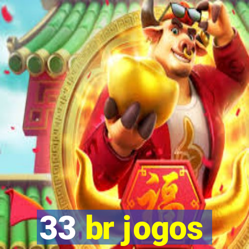 33 br jogos