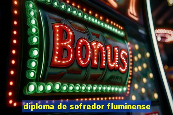 diploma de sofredor fluminense