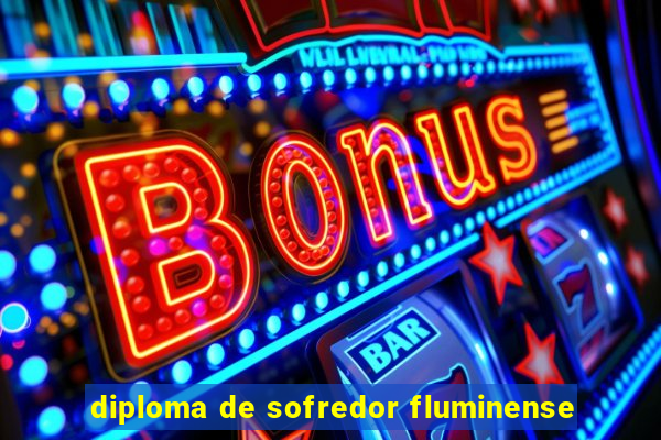 diploma de sofredor fluminense