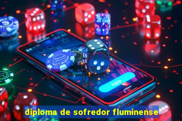 diploma de sofredor fluminense