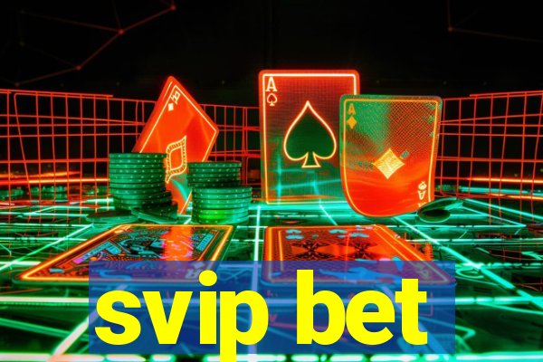 svip bet